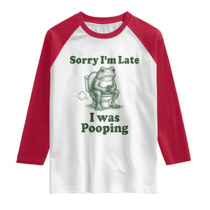Sorry Im Late I Was Pooping Funny Frog Meme Raglan Shirt TS10 White Red Print Your Wear
