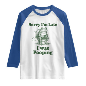 Sorry Im Late I Was Pooping Funny Frog Meme Raglan Shirt TS10 White Royal Print Your Wear
