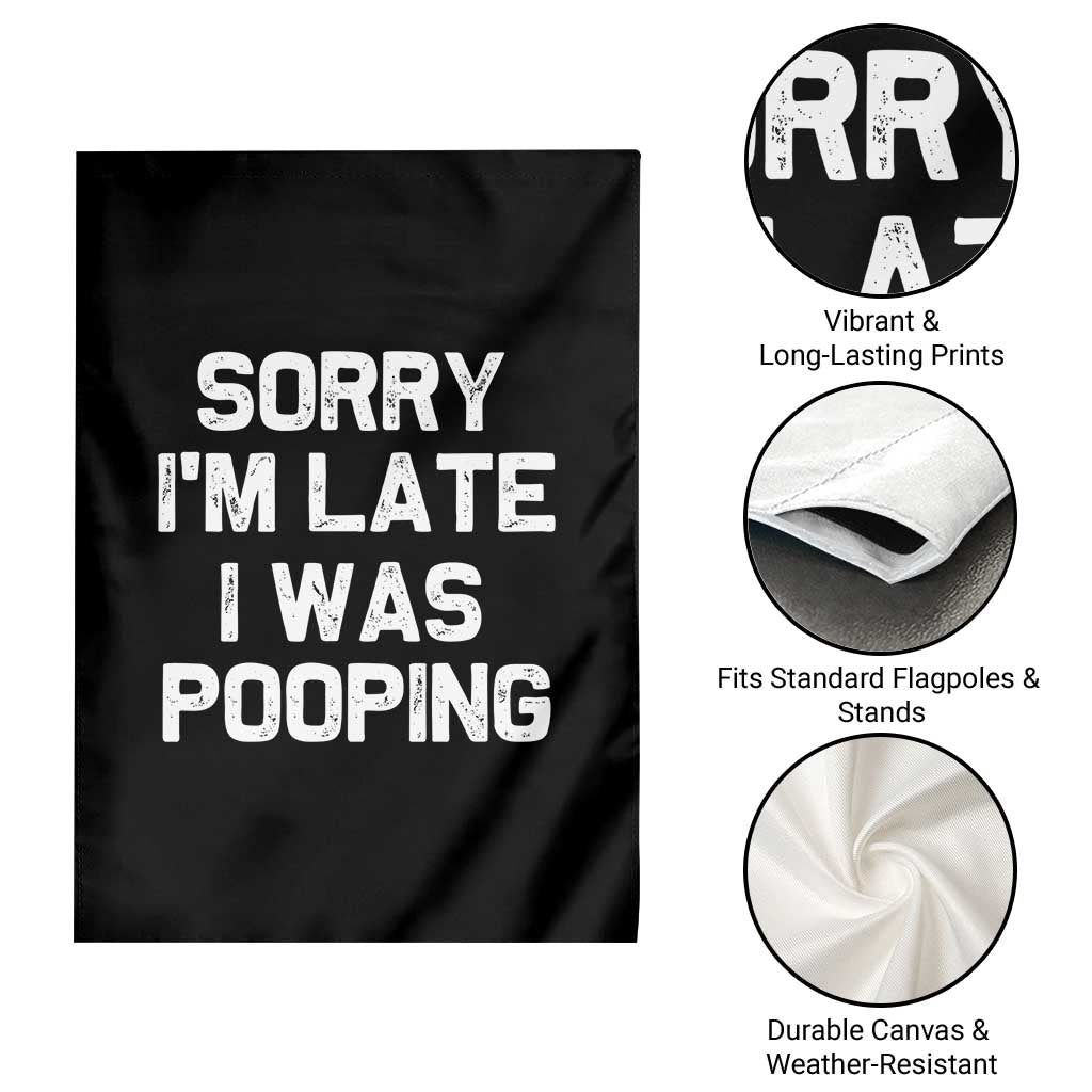 Sorry Im Late I Was Pooping Garden Flag Skibidi Brainrot Pooping Meme Graphic TS10 Print Your Wear