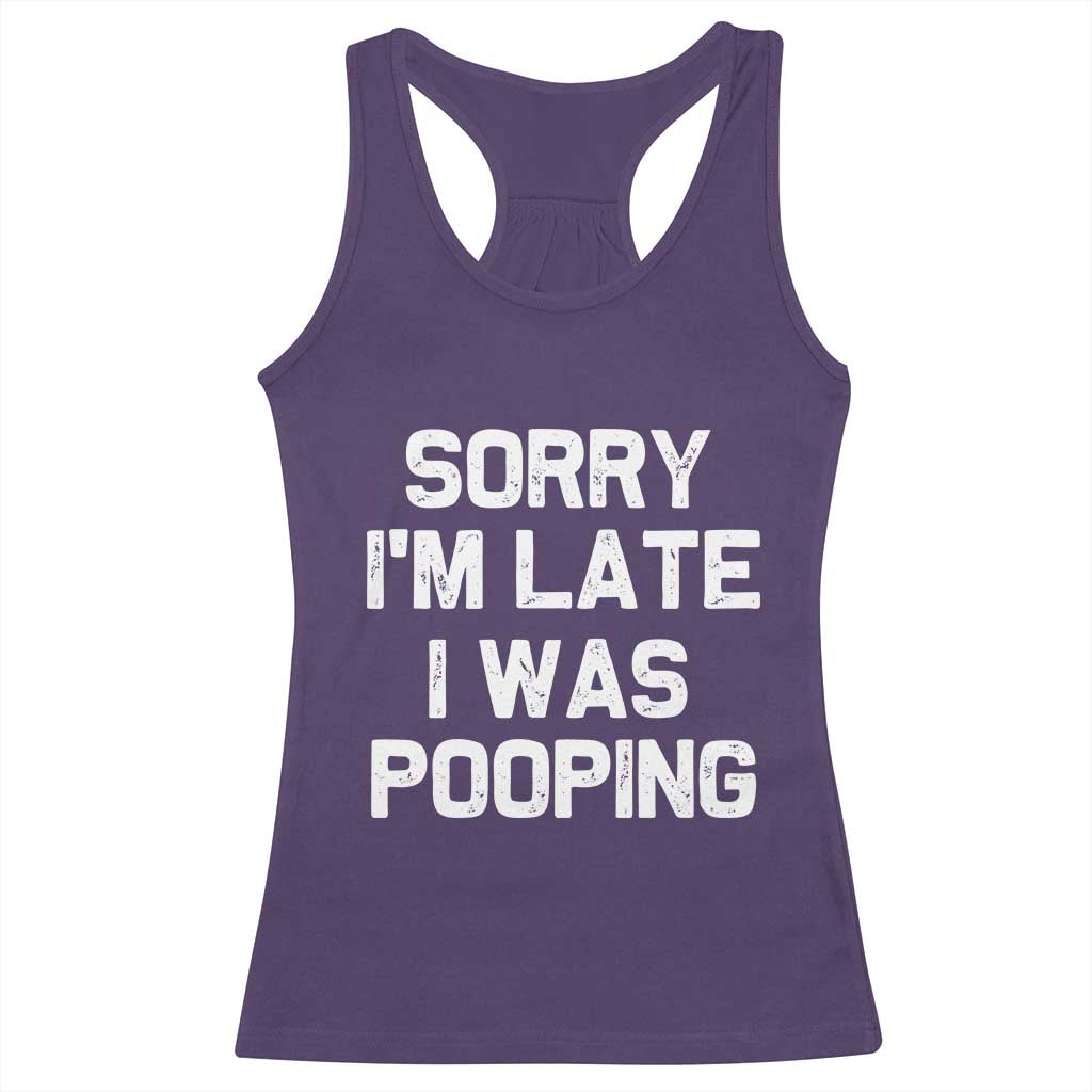 Sorry Im Late I Was Pooping Racerback Tank Top Skibidi Brainrot Pooping Meme Graphic TS10 Purple Print Your Wear