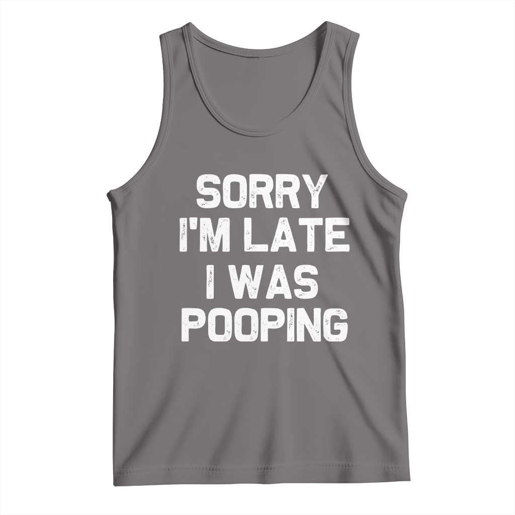 Sorry Im Late I Was Pooping Tank Top Skibidi Brainrot Pooping Meme Graphic TS10 Deep Heather Print Your Wear