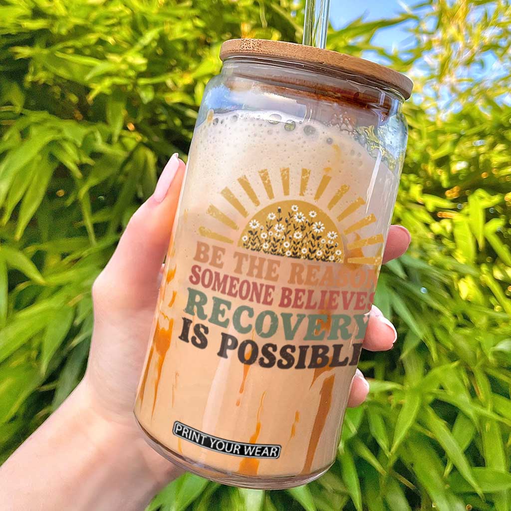 Recovery Sobriety Glass Can Sober Life Believes Recovery is Possible Hippie Vintage Graphic TS10 White Print Your Wear