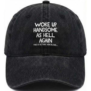 Woke Up Handsome Again Funny Confidence Quote Washed Cotton Baseball Cap