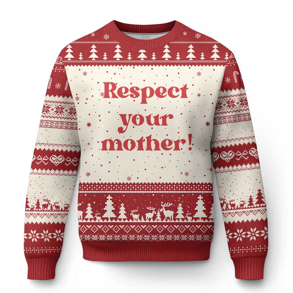 Respect Your Mother Ugly Christmas Sweater Retro Funny Mothers Day