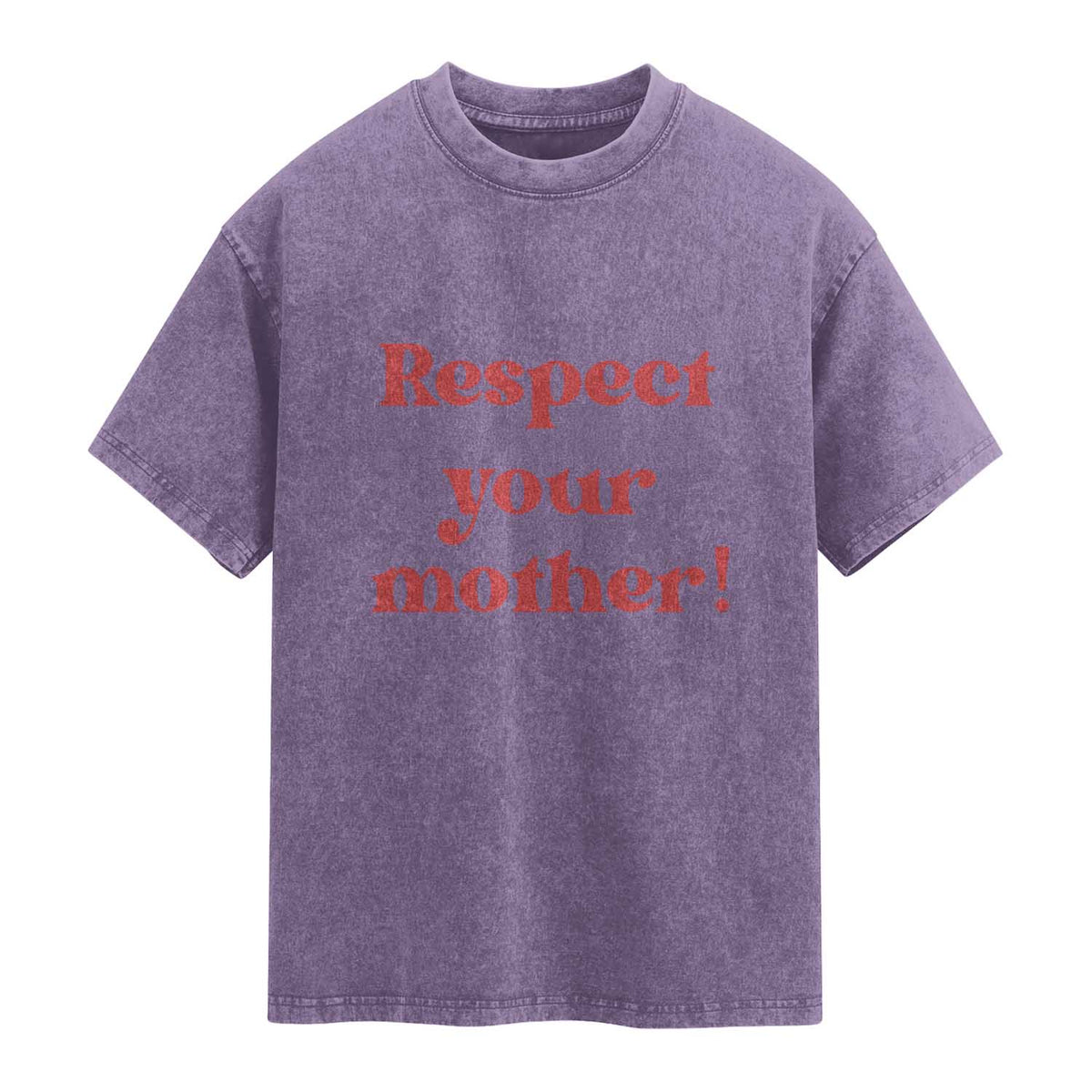 Respect Your Mother Washed Cotton T-Shirt Retro Funny Mothers Day