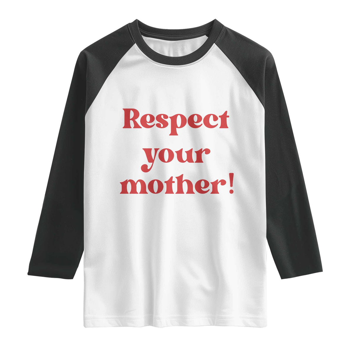 Respect Your Mother Raglan Shirt Retro Funny Mothers Day