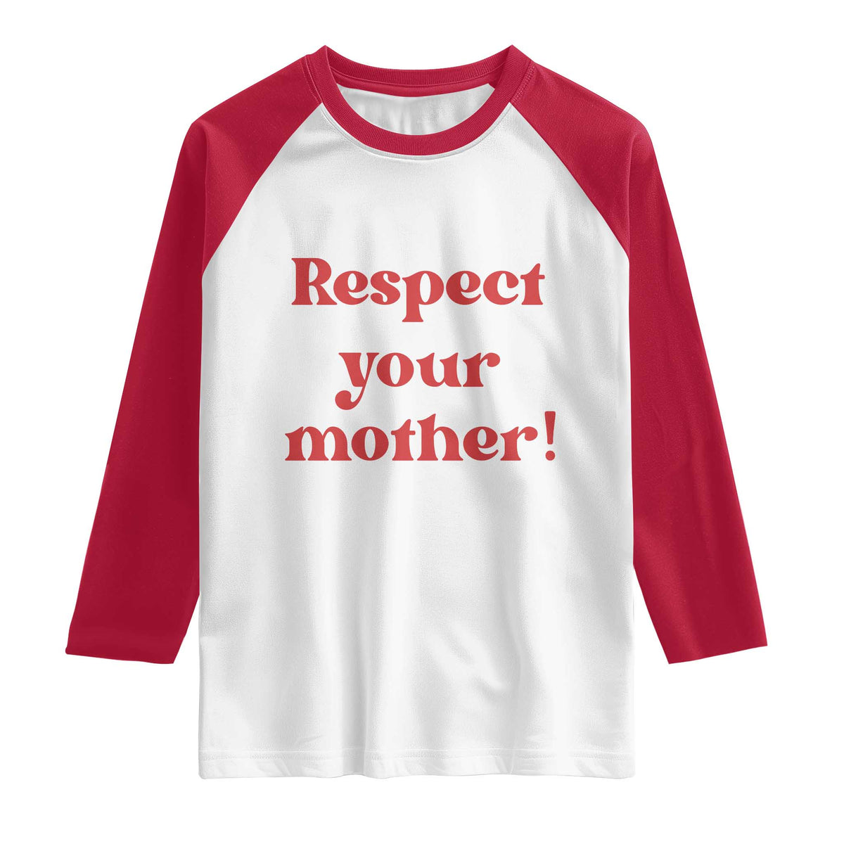 Respect Your Mother Raglan Shirt Retro Funny Mothers Day