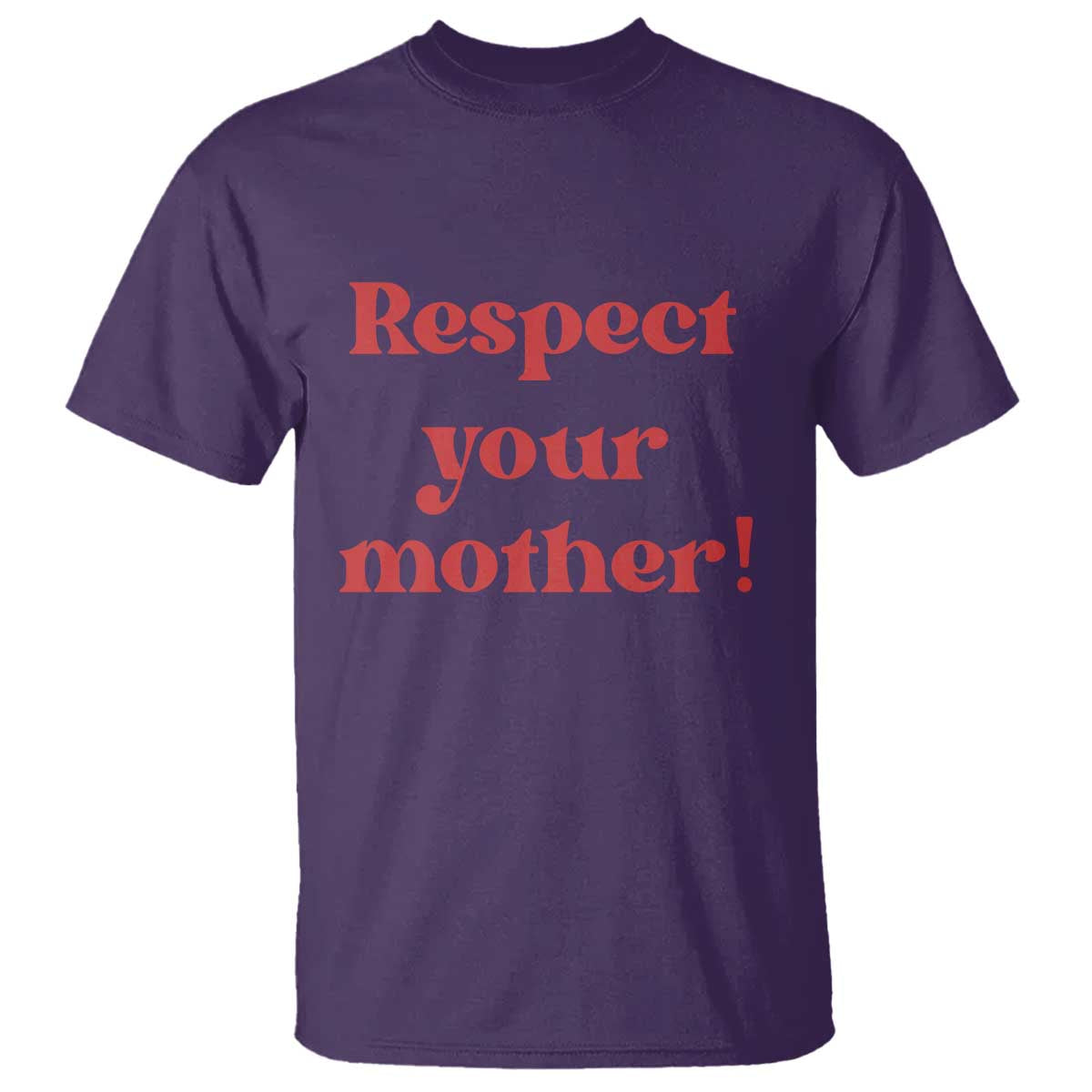 Respect Your Mother T Shirt Retro Funny Mothers Day