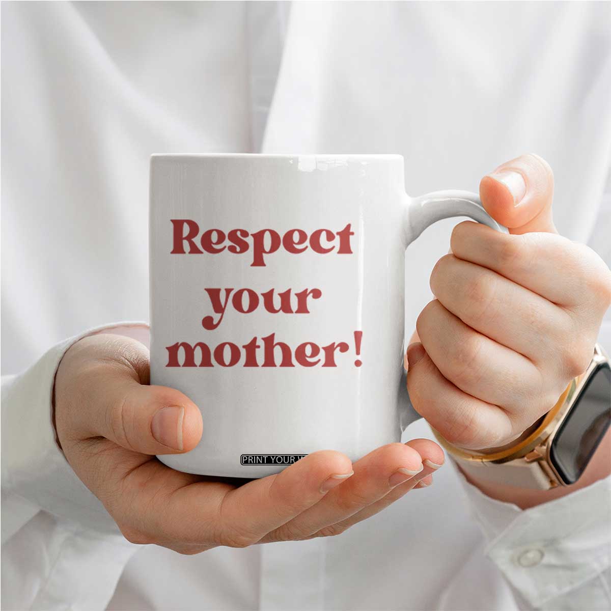 Respect Your Mother Coffee Mug Retro Funny Mothers Day