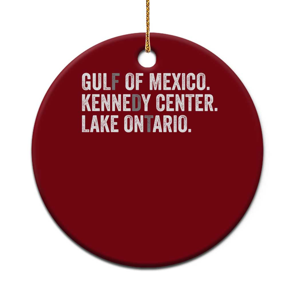 Retro FDT Lake Ontario Ceramic Ornament Gulf Of Mexico Kennedy Center Funny Protest