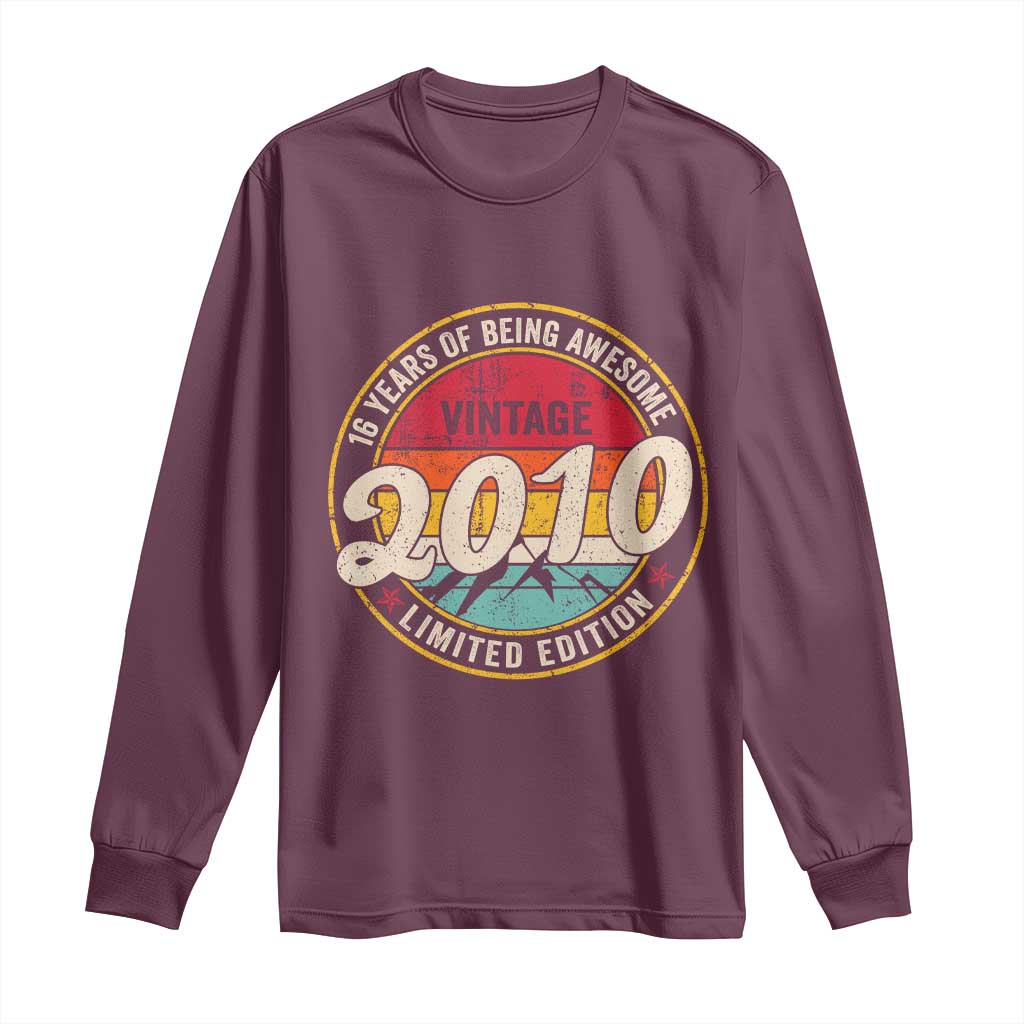16th Birthday Long Sleeve Shirt Vintage 2010 Limited Edition Funny 16 Year Old Gift