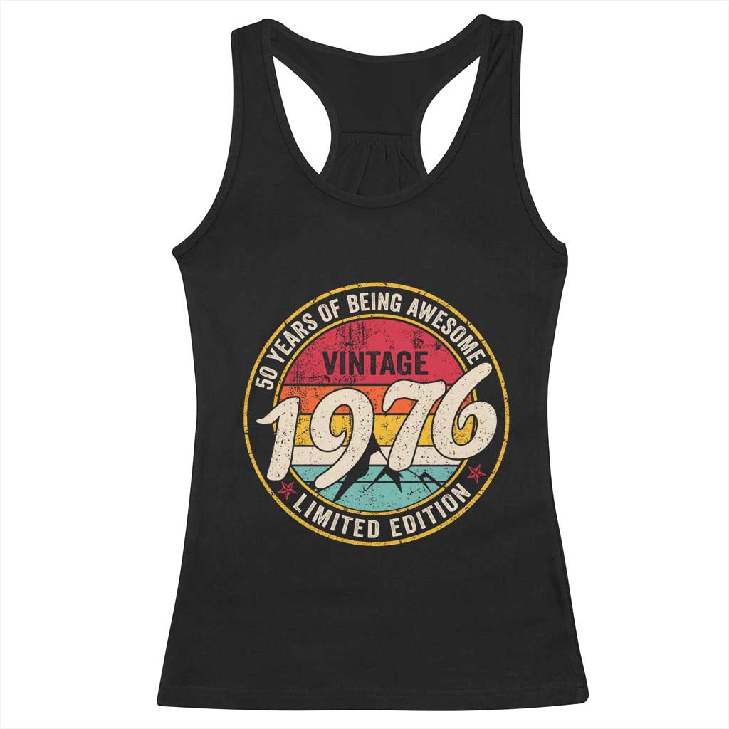 50th Birthday Racerback Tank Top Vintage 1976 Limited Edition Funny 50 Year Old Gift