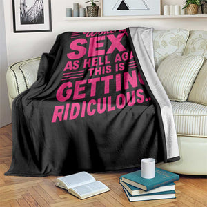 Woke Up Sexy Again Funny Confidence Quote Throw Blanket Sarcastic Distressed Humor Graphic