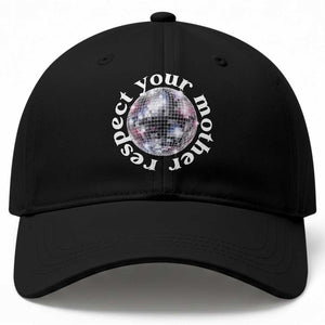 Disco Ball Respect Your Mother Baseball Cap Black and White Concert Mirrorball Retro