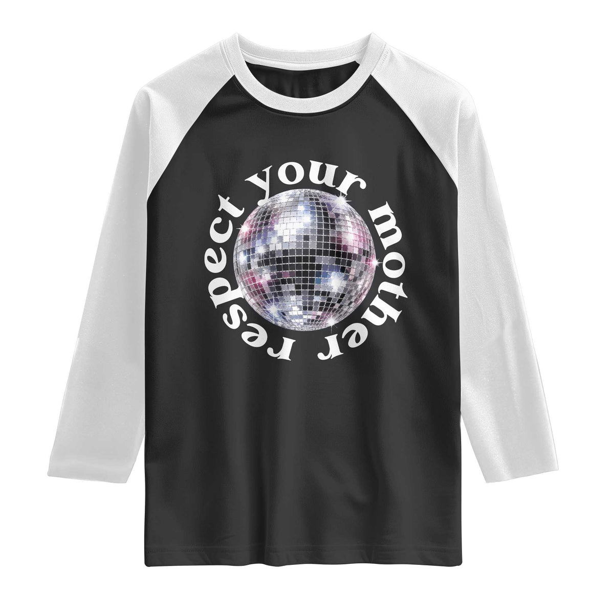 Disco Ball Respect Your Mother Raglan Shirt Black and White Concert Mirrorball Retro
