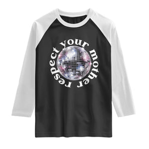 Disco Ball Respect Your Mother Raglan Shirt Black and White Concert Mirrorball Retro