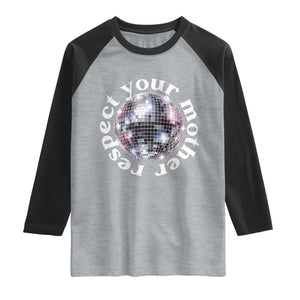 Disco Ball Respect Your Mother Raglan Shirt Black and White Concert Mirrorball Retro
