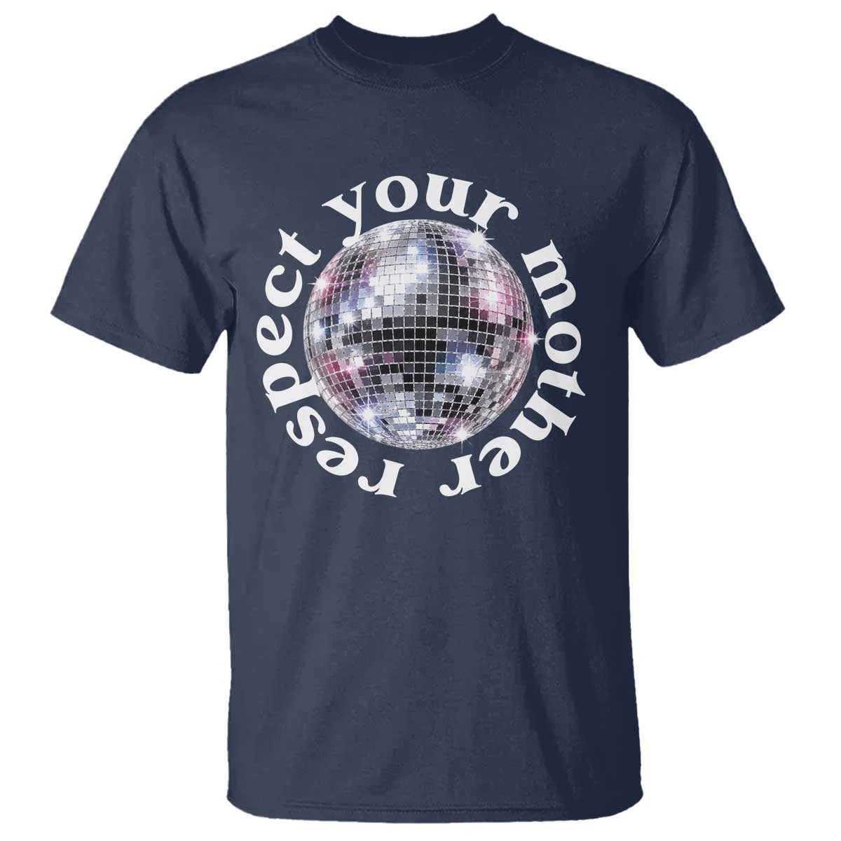 Disco Ball Respect Your Mother T Shirt Black and White Concert Mirrorball Retro