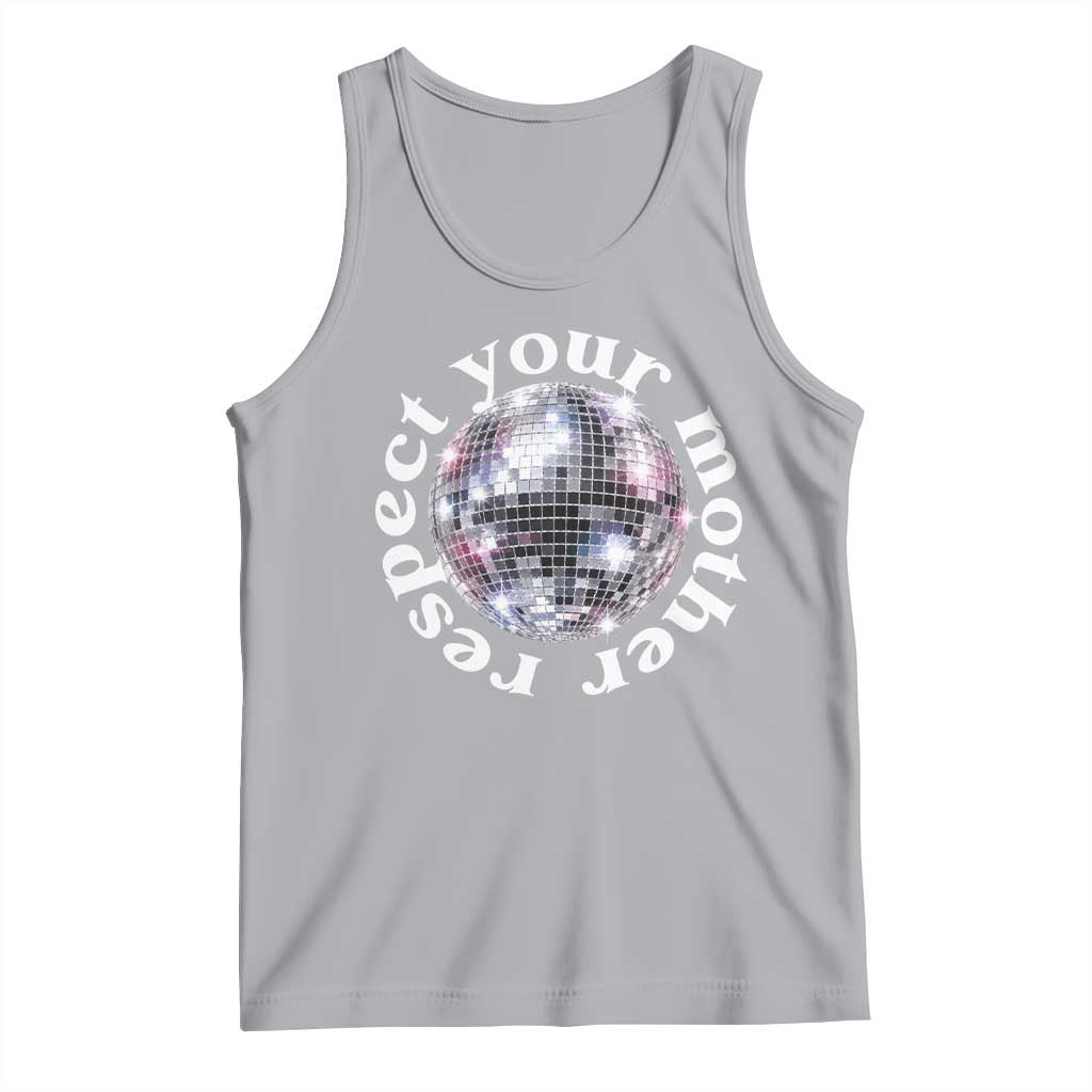 Disco Ball Respect Your Mother Tank Top Black and White Concert Mirrorball Retro