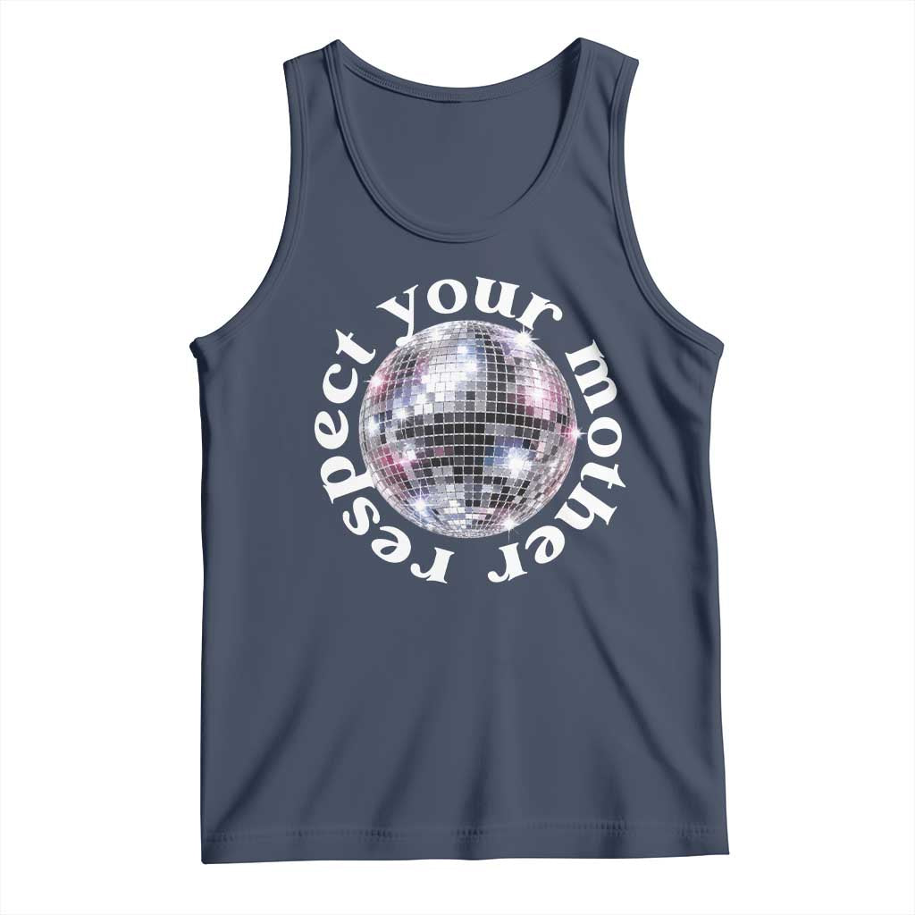 Disco Ball Respect Your Mother Tank Top Black and White Concert Mirrorball Retro