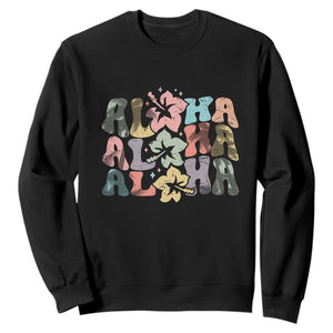 Aloha Sweatshirt Hawaiian Hawaii Trip Family Vacation Hibiscus Flowers TS10 Black Print Your Wear