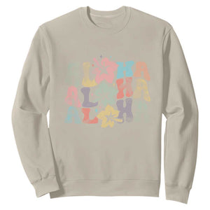Aloha Sweatshirt Hawaiian Hawaii Trip Family Vacation Hibiscus Flowers TS10 Sand Print Your Wear