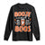 Retro Halloween Booze And Boos Long Sleeve Shirt Boo Sheet Ghost Spooky Season TS10 Black Print Your Wear