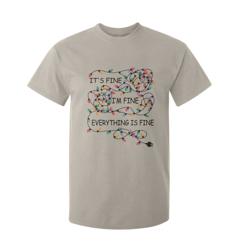 Funny Christmas T Shirt For Kid It's Fine I'm Fine Everything Is Fine Xmas Lights TS10 Sand Print Your Wear