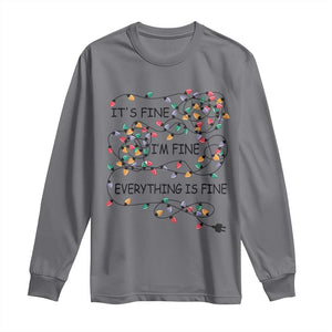 Funny Christmas Long Sleeve Shirt It's Fine I'm Fine Everything Is Fine Xmas Lights TS10 Charcoal Print Your Wear