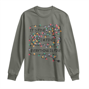 Funny Christmas Long Sleeve Shirt It's Fine I'm Fine Everything Is Fine Xmas Lights TS10 Military Green Print Your Wear