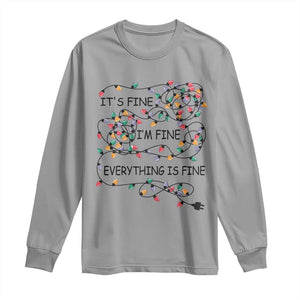 Funny Christmas Long Sleeve Shirt It's Fine I'm Fine Everything Is Fine Xmas Lights TS10 Sport Gray Print Your Wear