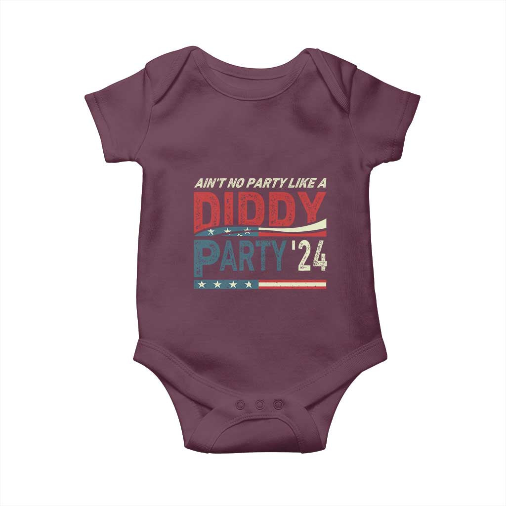 Aint No Party Like A Diddy Party Baby Onesie TS10 Maroon Print Your Wear