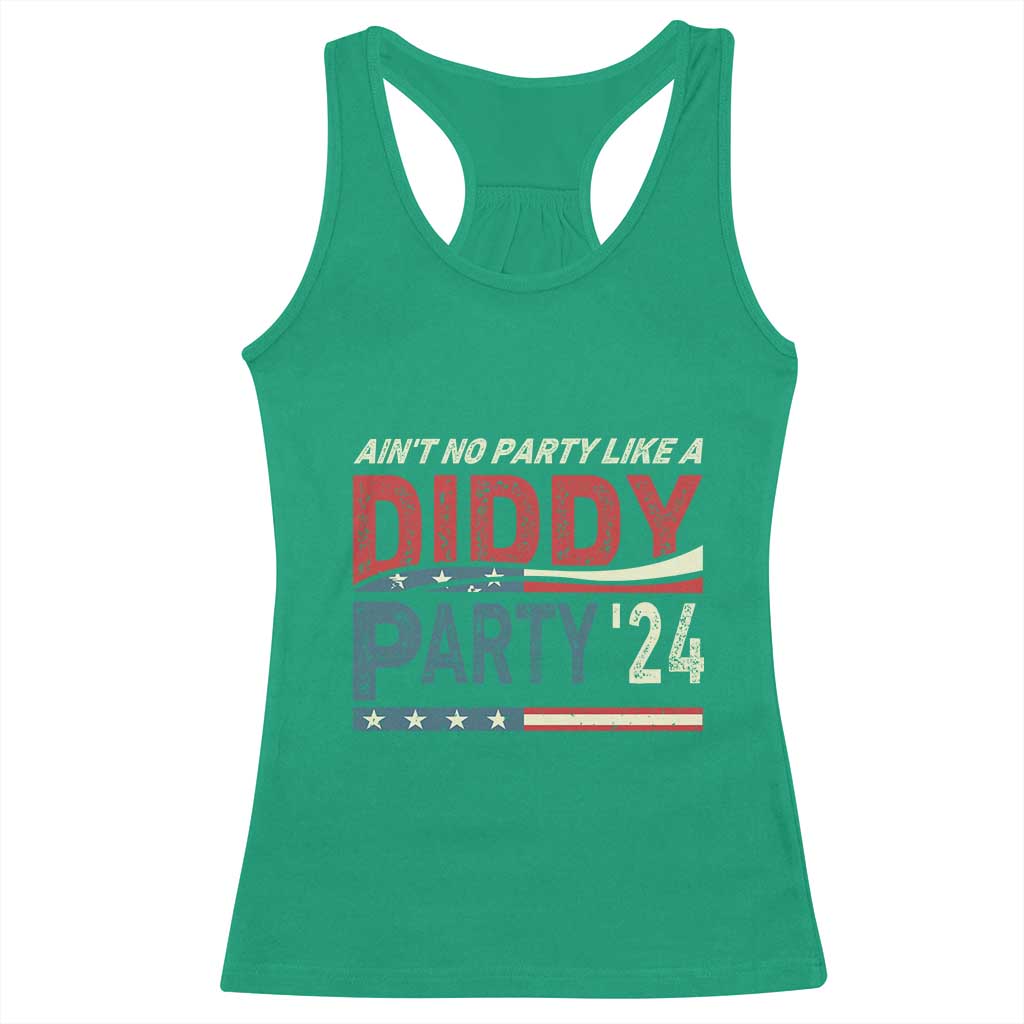 Aint No Party Like A Diddy Party Racerback Tank Top TS10 Irish Green Print Your Wear