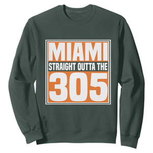 Miami Sweatshirt Straight Outta The 305 Area Code Florida Pride TS10 Dark Forest Green Print Your Wear