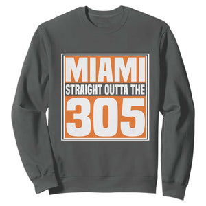 Miami Sweatshirt Straight Outta The 305 Area Code Florida Pride TS10 Dark Heather Print Your Wear
