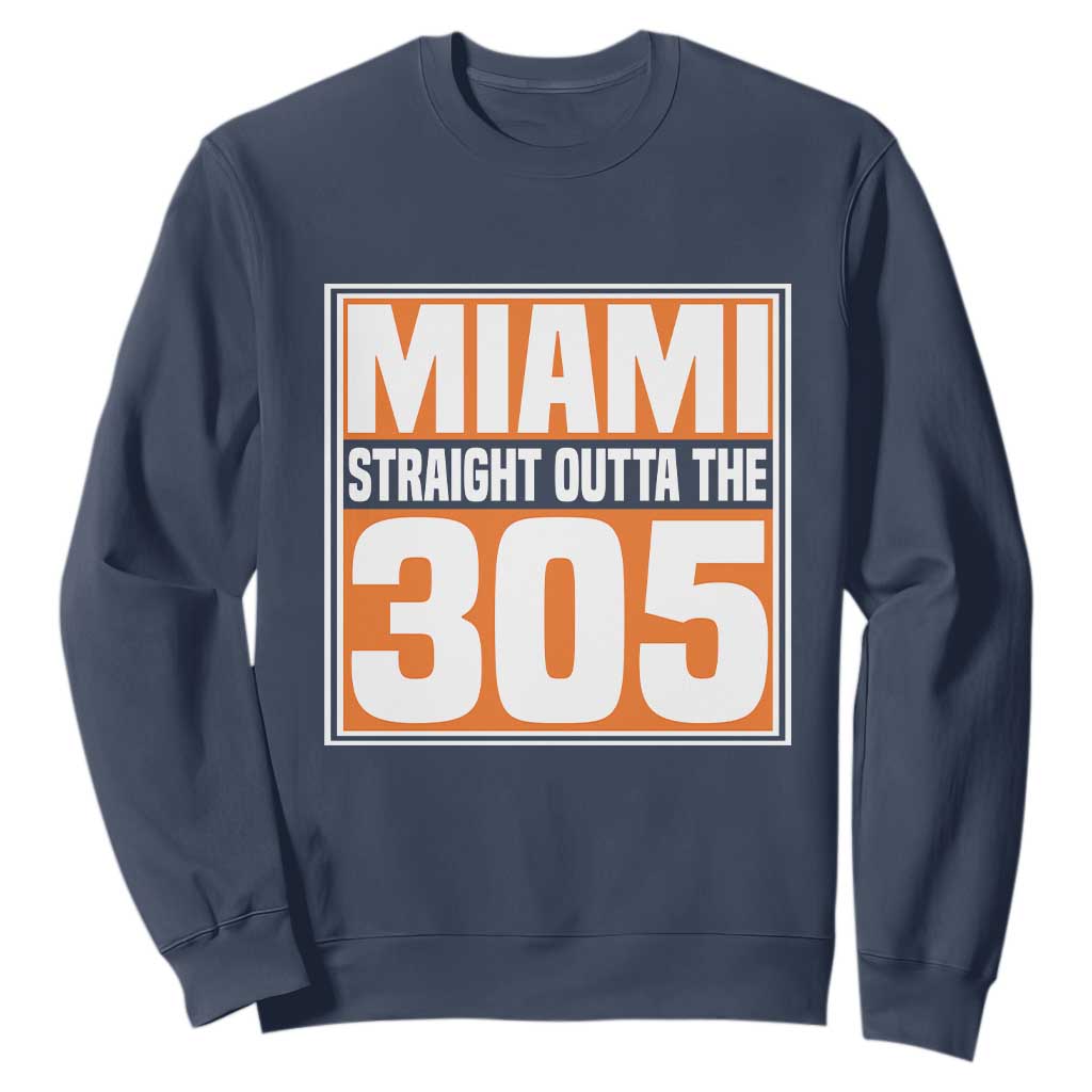 Miami Sweatshirt Straight Outta The 305 Area Code Florida Pride TS10 Navy Print Your Wear