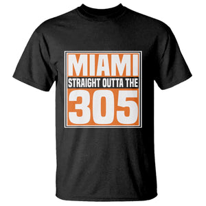 Miami T Shirt Straight Outta The 305 Area Code Florida Pride TS10 Black Print Your Wear