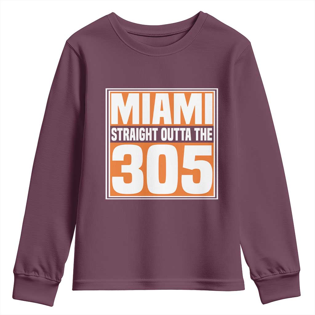 Miami Youth Sweatshirt Straight Outta The 305 Area Code Florida Pride TS10 Maroon Print Your Wear