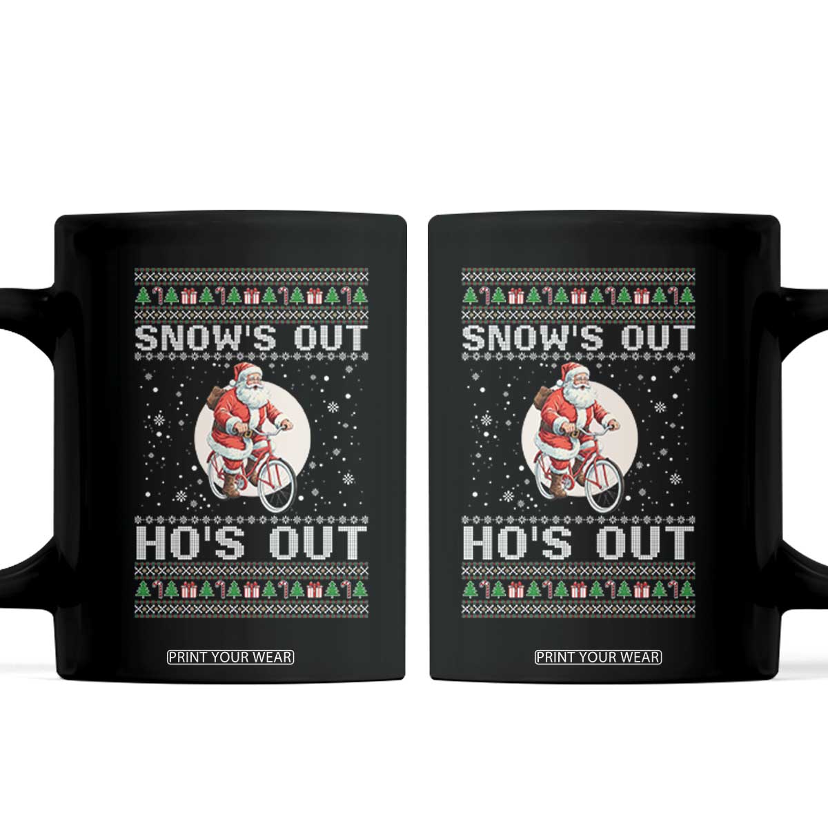 Funny Santa Christmas Coffee Mug Snows Out Hos Out Ugly Xmas TS10 Black Print Your Wear
