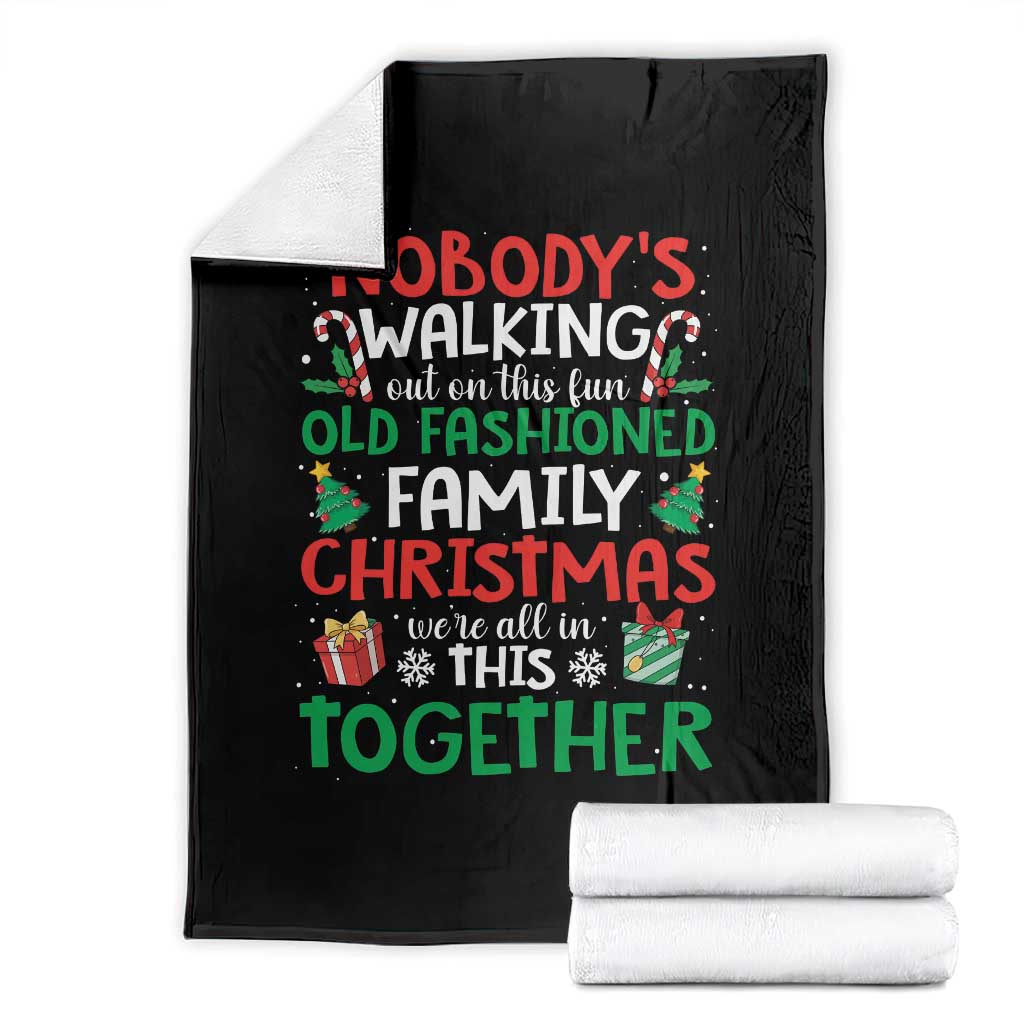 Christmas Family Vacation Throw Blanket Nobodys Walking Out On This Fun Old Family TS10 Black Print Your Wear