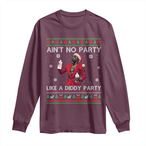 Funny Ugly Christmas Long Sleeve Shirt Aint No Party Like A Diddy Party TS10 Maroon Print Your Wear