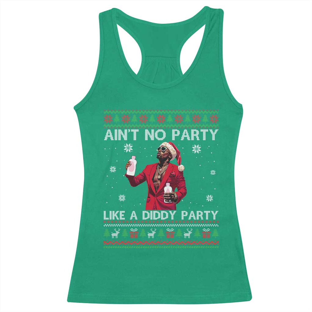 Funny Ugly Christmas Racerback Tank Top Aint No Party Like A Diddy Party TS10 Irish Green Print Your Wear