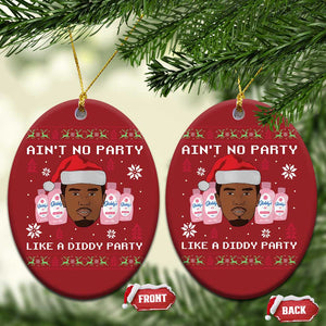 Funny Christmas Ornament Ain't No Party Like a Diddy Party Baby Oil Ugly Sweater Gifts TS10 Oval Red Print Your Wear