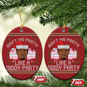 Funny Christmas Ornament Ain't No Party Like a Diddy Party Baby Oil Ugly Gifts TS10 Oval Red Print Your Wear