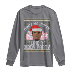 Funny Christmas Long Sleeve Shirt Ain't No Party Like a Diddy Party Baby Oil Ugly Gifts TS10 Charcoal Print Your Wear