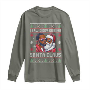 Funny Christmas Long Sleeve Shirt Funy Dirty I Saw Diddy Kissing Santa Claus Ugly Xmas Sweater TS10 Military Green Print Your Wear