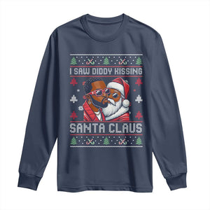 Funny Christmas Long Sleeve Shirt Funy Dirty I Saw Diddy Kissing Santa Claus Ugly Xmas Sweater TS10 Navy Print Your Wear