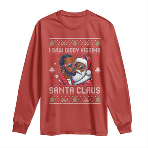 Funny Christmas Long Sleeve Shirt Funy Dirty I Saw Diddy Kissing Santa Claus Ugly Xmas Sweater TS10 Red Print Your Wear