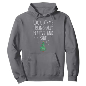 Funny Christmas Saying Hoodie Look At Me Being All Festive TS10 Charcoal Print Your Wear