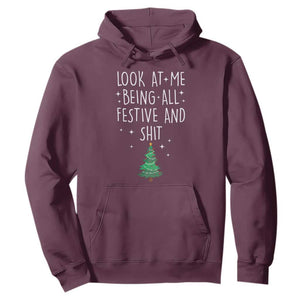 Funny Christmas Saying Hoodie Look At Me Being All Festive TS10 Maroon Print Your Wear